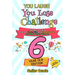You Laugh You Lose Challenge - 6-Year-Old Edition: 300 Jokes for Kids that are Funny, Silly, and Interactive Fun the Whole Family Will Love - With Ill