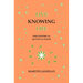 Live Knowing Life: Philosophical Quotes & Poems