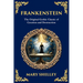Frankenstein: : The Legendary Gothic Science Fiction Novel - The Dark Story of Creation and Revenge