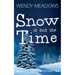 Snow is not the Time
