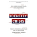 Identity Crisis: The 2016 Presidential Campaign and the Battle for the Meaning of America