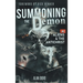 Summoning the Demon: A.I., Aliens, and the Antichrist