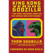 King Kong Versus Godzilla - "The Most Colossal Conflict the Screen Has Ever Known"