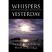 Whispers of Yesterday