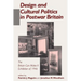 Design and Cultural Politics in Postwar Britain