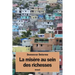 La misère au sein des richesses: Réflexions diverses sur Haïti