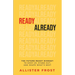 ReadyAlready: The Future-Ready Mindset to Keep Up, Stand Out, and Shape What's Next