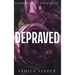 Depraved: Dark Billionaire Bully BWWM Romance