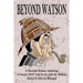 Beyond Watson: A Sherlock Holmes Anthology of Stories NOT Told by Dr. John H. Watson