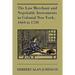 The Law Merchant and Negotiable Instruments in Colonial New York, 1664 to 1730
