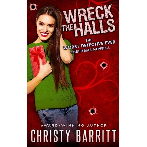 Wreck the Halls: a Worst Detective Ever Christmas novella
