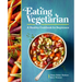 Eating Vegetarian: A Healthy Cookbook for Beginners