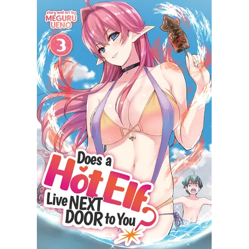 Does a Hot Elf Live Next Door to You? Vol. 3