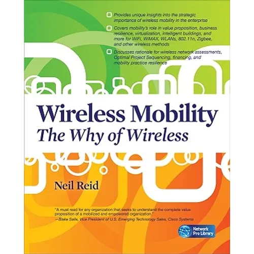 Wireless Mobility: The Why of Wireless