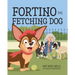 Fortino the Fetching Dog