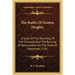 The Battle Of Groton Heights: A Story Of The Storming Of Fort Griswold And The Burning Of New London On The Sixth Of September, 1781
