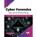 Cyber Forensics Up and Running: A Hands-On Guide to Digital Forensics Tools and Technique