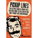 Pickup Lines: The Ultimate Book of Pickup Lines. Over 200 Funny, Clever, Cheeky and Adult Pickup Lines and Comebacks