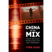 China in the Mix: Cinema, Sound, and Popular Culture in the Age of Globalization