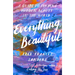 Everything, Beautiful: A Guide to Finding Hidden Beauty in the World