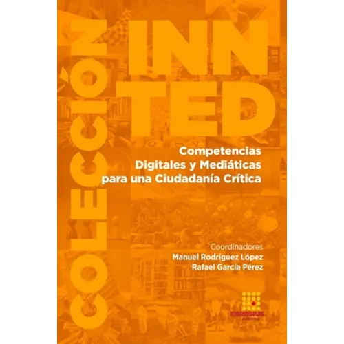Competencias Digitales y Mediáticas para una Ciudadanía Crítica