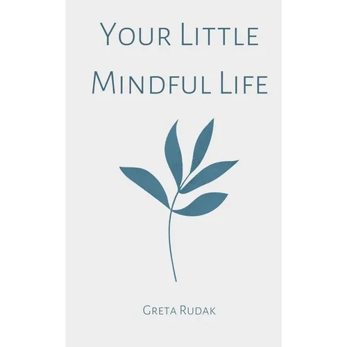 Your Little Mindful Life