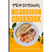 Traditional Nicaraguan Cookbook: 50 Authentic Recipes from Nicaragua