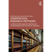 Dissertation Research Methods: A Step-By-Step Guide to Writing Up Your Research in the Social Sciences