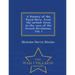 A History of the Royal Navy, from the earliest times to the wars of the French Revolution. Vol. I - War College Series