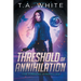 Threshold of Annihilation