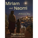 Miriam and Naomi: A Christmas Story