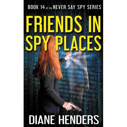 Friends In Spy Places