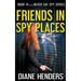 Friends In Spy Places