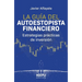 La guía del autoestopista financiero: Estrategias prácticas de inversión