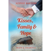 Kisses, Family & Hope: A Small-Town, Later-in-Life Mystery Romance