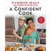 A Confident Cook: Recipes for Joyous, No-Pressure Fun in the Kitchen