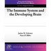 The Immune System and the Developing Brain