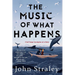 The Music of What Happens