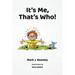 It's Me, That's Who!