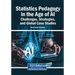 Statistics Pedagogy in the Age of AI: Challenges, Strategies, and Global Case Studies