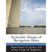 Hydraulic Design of Navigation Dams