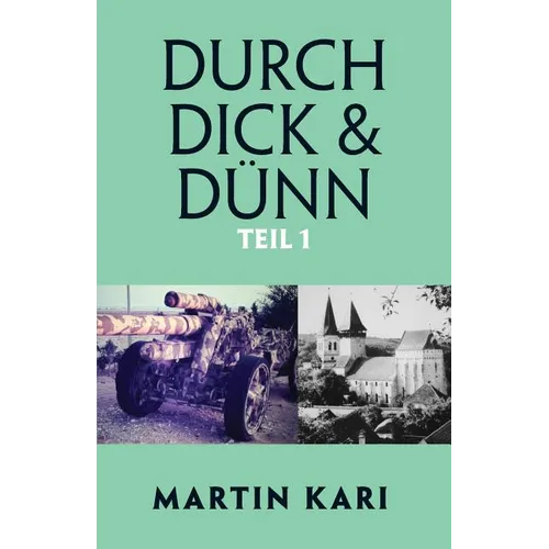 Durch Dick & Dünn, Teil 1