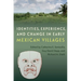 Identities, Experience, and Change in Early Mexican Villages