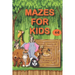 Mazes for Kids 4-6: My Book of Easy Mazes /Practice For Kids With Pen Control /My First Learn to Write Workbook / My First Book Of Mazes