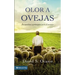 Olor a Ovejas: Perspectivas Y Principios Para El Servicio