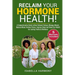 Reclaim Your Hormone Health