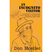 An Incognito Visitor: (a collection of stories shared with an office visitor)