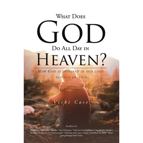 What Does God Do All Day In Heaven