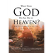 What Does God Do All Day In Heaven