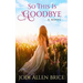 So This Is Goodbye